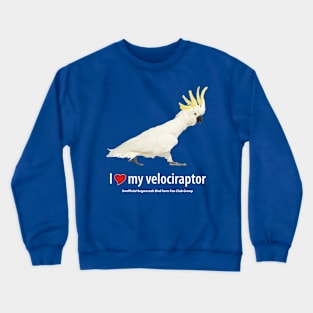 love velociraptor (1) Crewneck Sweatshirt